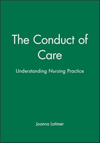 Download The Conduct of Care: Understanding Nursing Practice PDF