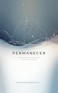 Livro Permanecer: O que permanece quando tudo o que funcionava falha