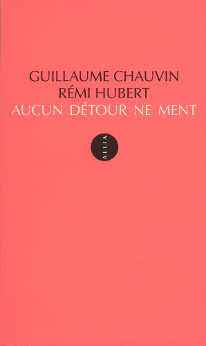 Aucun détour ne ment