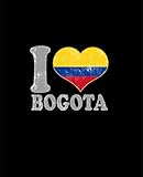 I Love Bogota Notebook: Blank Lined Composition Notebook Colombia Colombian by
