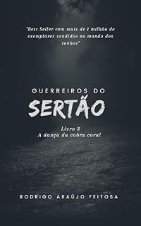 Livro Guerreiros do sertão: A dança da cobra coral