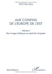 Aux confins de l'Europe de l'Est