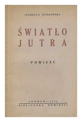 Swiatlo jutra : powiesc [Language: Polish]