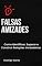 Livro Falsas Amizades: Como Identificar, Superar e Construir Relações Verdadeiras