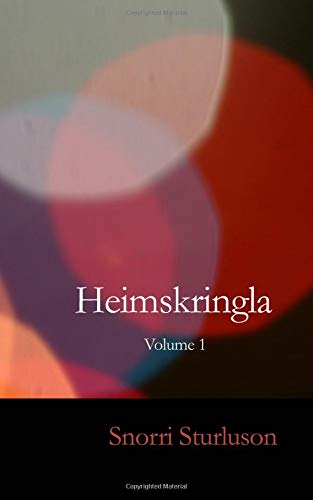 Heimskringla, Volume 1: The Chronicle of the Kings of Norway by Snorri Sturluson