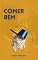 Livro Comer Bem: Whey Protein