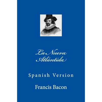 La Nueva Atlántida: Spanish Version