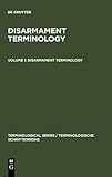 Disarmament Terminology : English, German, French, Spanish, Russian, , 3110088584