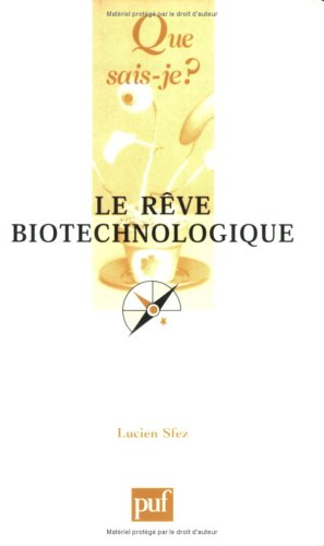 Le  rêve biotechnologique