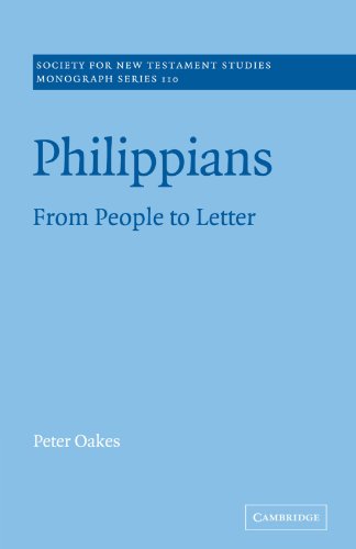 Philippians: From People to Letter (Society for New Testament Studies: Monograph, 110, Band 110)