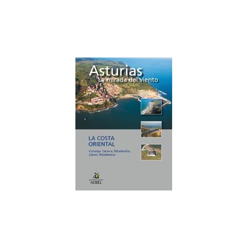 Asturias, la mirada del viento. La costa oriental