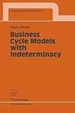 Image de Business Cycle Models with Indeterminacy (Contributions to Economics)