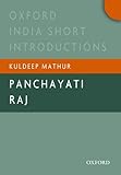 Panchayati Raj: Oxford India Short Introductions (Oxford India Short Introductions Series)