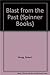 Blast from the Past (Spinner Books) by 