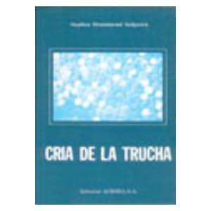 Cria de La Trucha (Spanish Edition)