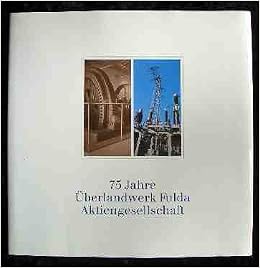 75 Jahre Uberlandwerk Fulda Aktiengesellschaft Uwag Amazon De