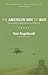 The American Way of War: How Bush's Wars Became Obama's by Tom Engelhardt