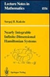 Nearly Integrable Infinite-Dimensional Hamiltonian Systems, Kuksin, Sergej B., 0387571612