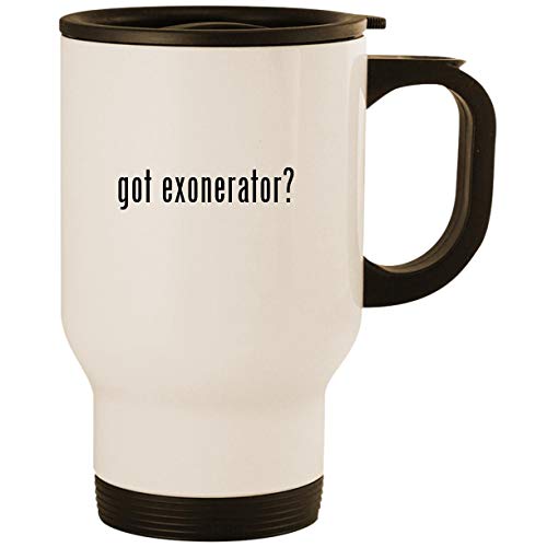 got exonerator? - Stainless Steel 14oz Road Ready Travel Mug, White