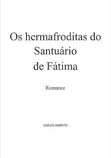 Livro Os Hermafroditas do Santuário de Fátima