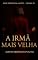 Livro A Irmã Mais Velha: Conto Erótico (Explícito) (Série: Desejos Sem Limites)