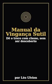 Livro Manual da Vingança Sutil: Dê o troco com classe, sem ser descoberto