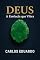 Livro DEUS: A Essência que Vibra: Reflexões sobre o Inominável, o Infinito e a Busca pelo Sagrado