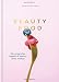 Beauty Food: 85 recipes for health & beauty from within by Maria Ahlgren