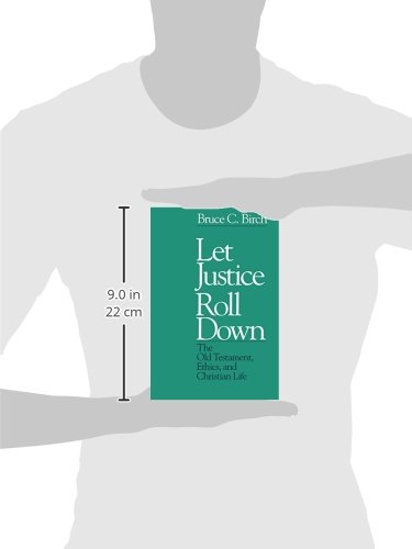 Let Justice Roll Down The Old Testament Ethics And - 
