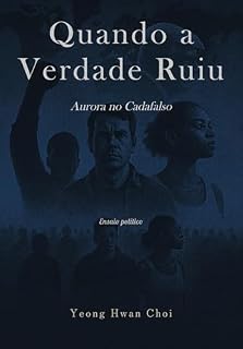 Livro Quando a Verdade Ruiu: Aurora no Cadafalso