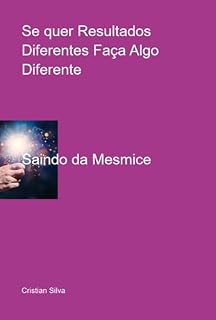 Livro Se Quer Resultados Diferentes Faça Algo Diferente