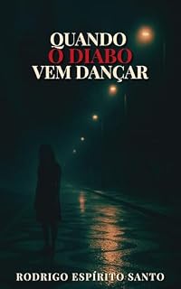 Livro Quando o Diabo Vem Dançar