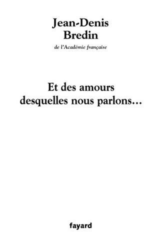 Et des amours desquelles nous parlons