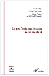 La  professionnalisation mise en objet