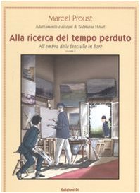 All'ombra delle fanciulle in fiore. Alla ricerca del tempo perduto vol. 2
