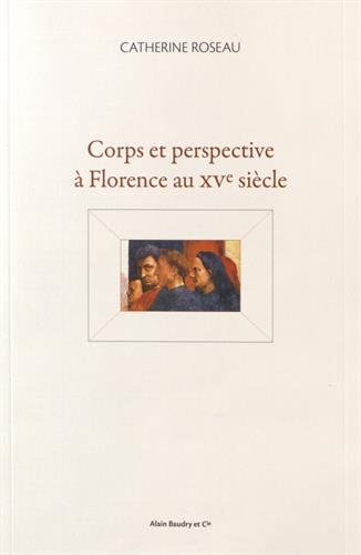 Corps et perspective à Florence au XVe siècle