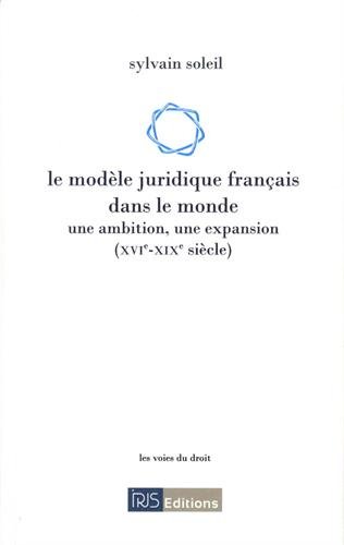 Le  modèle juridique français dans le monde