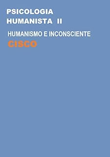 Livro Psicologia Humanista 2: humanismo e inconsciente