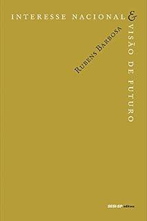 Livro Interesse nacional & visão de futuro (Memória e Sociedade)