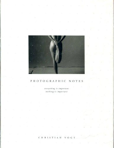 Photographic Notes: Everything Is Important - Nothing Is Important