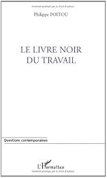 Le  livre noir du travail