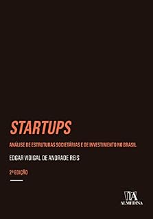 Startups; Análise de Estruturas Societárias e de Investimento no Brasil (Insper)