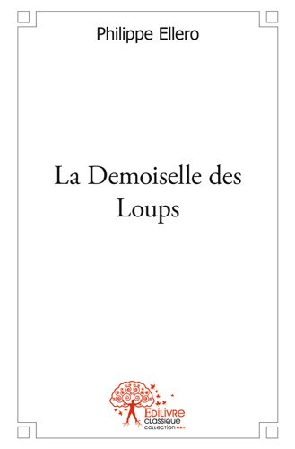 La  demoiselle des loups