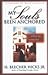 My Soul's Been Anchored: A Preacher's Heritage of Faith by H. Beecher Hicks