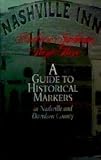 Paperback Andrew Jackson Slept Here A Guide to Historical Markers in Nashville and Davidson County by Historical Commission of Nashville and Davidson County (1993-05-03) Book