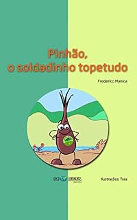 Livro Pinhão, o soldadinho topetudo