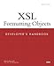 XSL Formatting Objects Developer's Handbook by Doug Lovell
