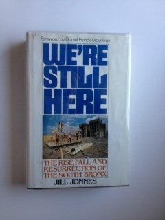 We'Re Still Here: The Rise, Fall, And Resurrection Of The South Bronx (9780871130204)