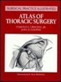 Atlas of Thoracic Surgery, Urschel, Harold C., Jr. and Cooper, Joel D., 0443085390