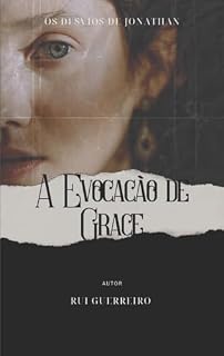 Livro Os Desvios de Jonathan: A Evocação de Grace (Os Desvios de Johnathan Livro 2)